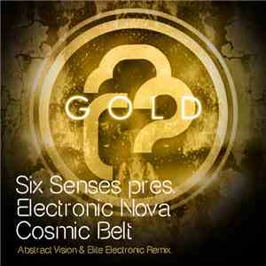 Six Senses Pres. Electronic Nova - Cosmic Belt