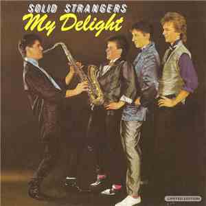 Solid Strangers - My Delight