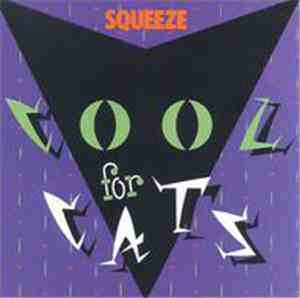 Squeeze  - Cool For Cats