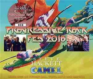 Steve Hackett + Camel - Progressive Rock Fes 2016