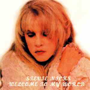 Stevie Nicks - Welcome To My World