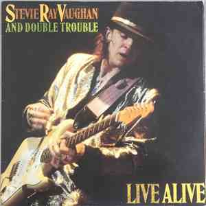 Stevie Ray Vaughan And Double Trouble - Live Alive