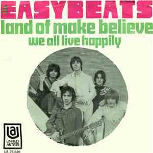 The Easybeats - Land Of Make Believe