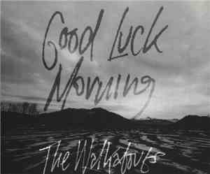 The Walkabouts - Good Luck Morning