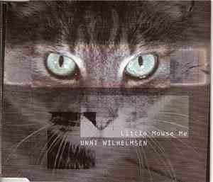 Unni Wilhelmsen - Little Mouse Me