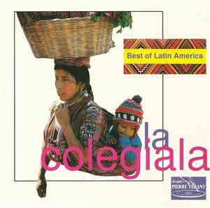 Various - Best Of Latin America : La Colegiala