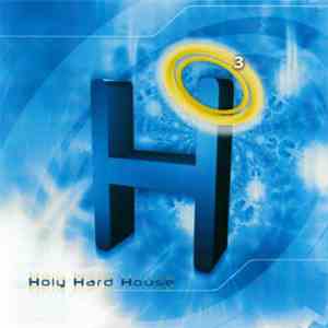 Various - Holy Hard House Vol. 1