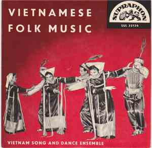 Vietnam Song And Dance Ensemble - Vietnamese Folk Music