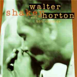 Walter Shakey Horton With Hot Cottage - Walter Shakey Horton With Hot Cotta ...