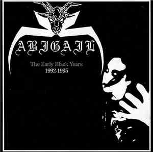 Abigail  - The Early Black Years: 1992-1995