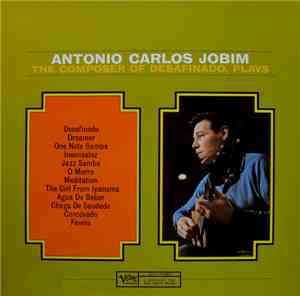 Antonio Carlos Jobim - The Composer Of Desafinado, Plays