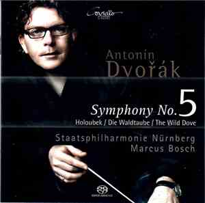 Antonín Dvořák, Staatsphilharmonie Nürnberg, Marcus Bosch - Symphony No. 5