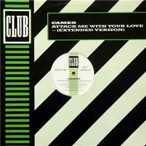 Cameo - Attack Me With Your Love (Extended Version)