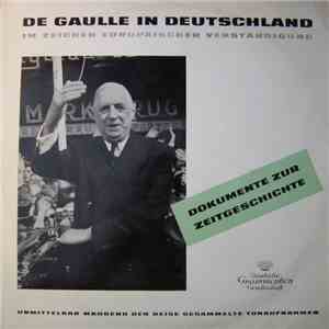 Charles De Gaulle - De Gaulle In Deutschland 4.-9. September 1962 - Im Zeic ...