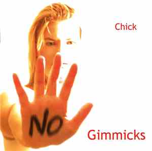 Chick  - No Gimmicks