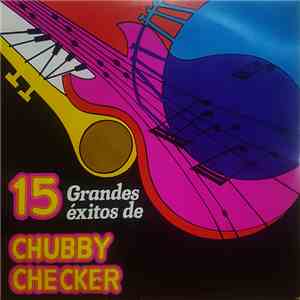 Chubby Checker - 15 Grandes Exitos De