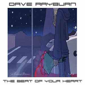 Dave Rayburn - The Beat Of Your Heart (Demo)