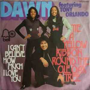 Dawn  Featuring Tony Orlando - Tie A Yellow Ribbon Round The Ole Oak Tree