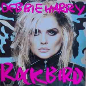 Debbie Harry - Rockbird