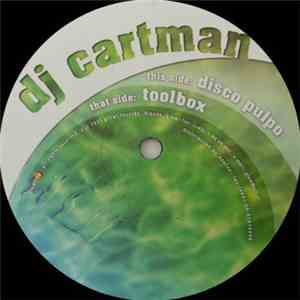 DJ Cartman - Toolbox / Disco Pulpo
