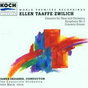 Ellen Taaffe Zwilich - James Sedares, The Louisville Orchestra, John Mack   ...