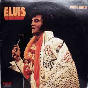 Elvis Presley - Pure Gold