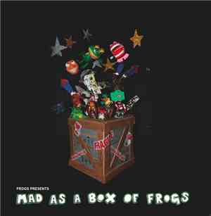 Freddyfrogs - Mad As A Box Of Frogs
