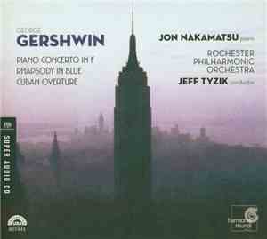 George Gershwin, Jon Nakamatsu Piano Rochester Philharmonic Orchestra, Jeff ...