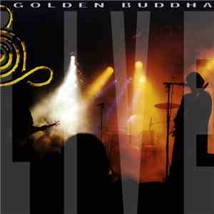 Golden Buddha - Live
