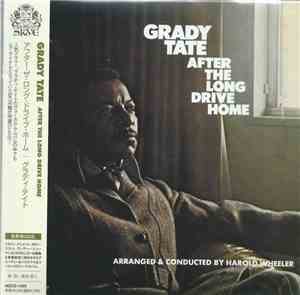 Grady Tate - After The Long Drive Home