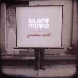 Jonathan Noël - Silent Movie