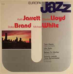 Keith Jarrett, Charles Lloyd, Dollar Brand, Michael White  - Europa Jazz