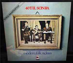 Modern Folk Üçlüsü - 40 Yil Sonra