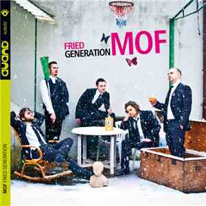 MOF - Fried Genartion