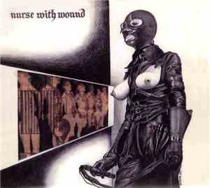 Nurse With Wound - Chance Meeting On A Dissecting Table Of A Sewing Machine ...