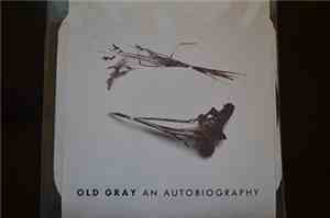 Old Gray - An Autobiography