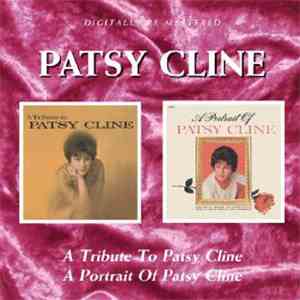 Patsy Cline - A Tribute To Patsy Cline / A Portrait Of Patsy Cline