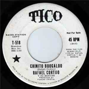 Rafael Cortijo Y Su Bonche - Chinito Boogaloo / Sorongo (Ritmo Sorongo)