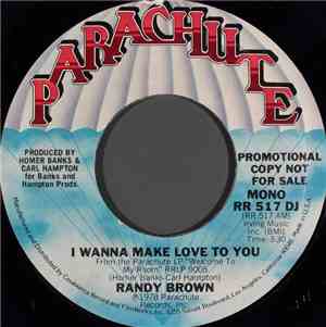 Randy Brown  - I Wanna Make Love To You