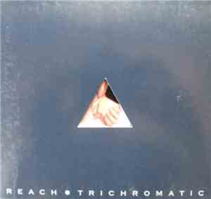 Reach - Trichromatic