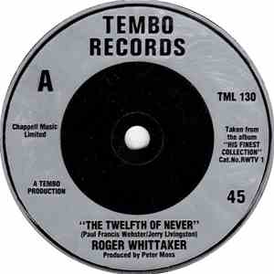Roger Whittaker - The Twelfth Of Never