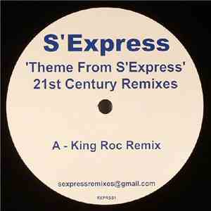 S'Express - Theme From S'Express (21st Century Remixes)