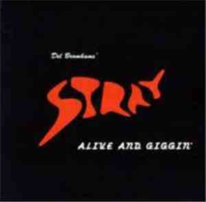 Stray , Del Bromham's Stray - Alive And Giggin'