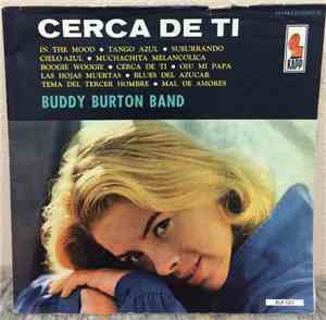 The Buddy Burton Band - Cerca De Ti