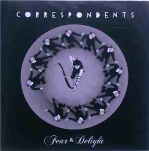 The Correspondents - Fear & Delight