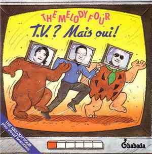 The Melody Four - T.V.? Mais Oui!