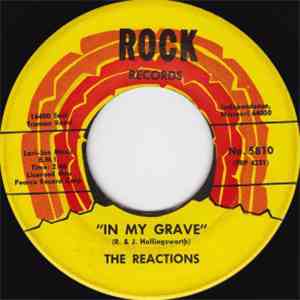 The Reactions  - In My Grave / Love Is A Funny Thing