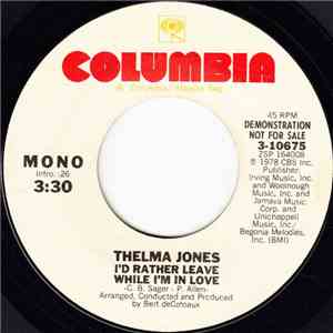 Thelma Jones - I'd Rather Leave While I'm In Love