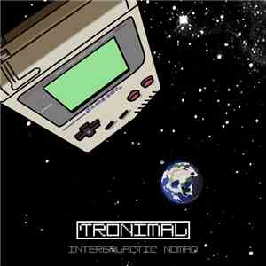 Tronimal - Intergalactic Nomad