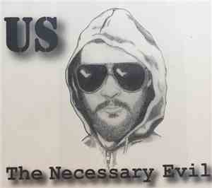 U.S.  - The Necessary Evil